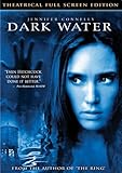DARK WATER [FS]                                   