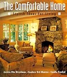 The Comfortable Home: Stylish Ideas for Living by 