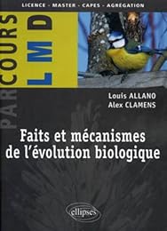 Faits et mécanismes de l'évolution biologique