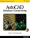 AutoCAD Database Connectivity (Autodesk's Programmer Series) by 