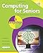 Computing for Seniors in easy steps: Covers Windows 8, 8.1 and 8.1 Update 1 by Sue Price