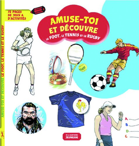 Le  tennis, le foot et le rugby