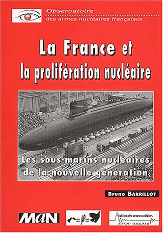 La  France et la prolifération nucléaire