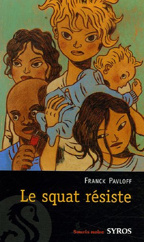 Le  squatt résiste