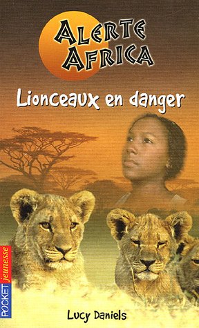Lionceaux en danger