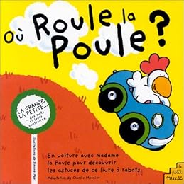 Où roule la poule ?