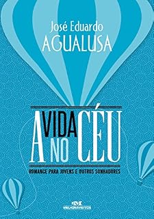 Livro A Vida no Céu - Romance para jovens e outros sonhadores