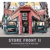 Store Front II: A History Preserved: The Disappearing Face of New York