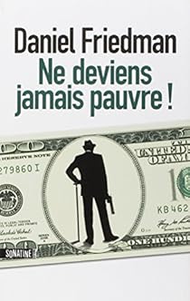 Ne deviens jamais pauvre ! par Friedman