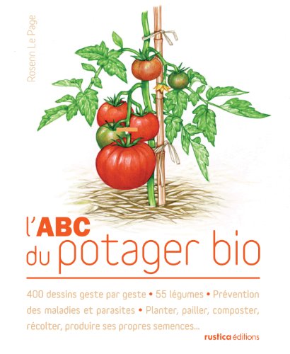 L'ABC du potager bio (French Edition) by Rosenn Le Page