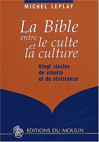 La  Bible entre le culte et la culture