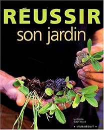 Réussir son jardin