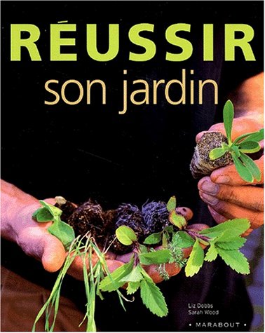 Réussir son jardin
