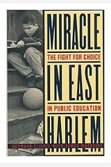 Miracle in East Harlem: The Fight for Choice in Public Education Hardcover