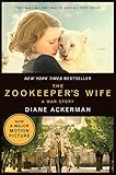 The Zookeeper's Wife: A War Story (Movie Tie-in)  (Movie Tie-in Editions)