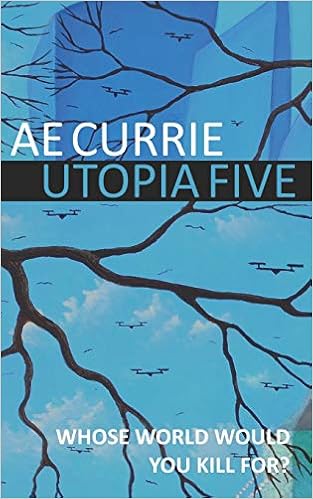 Utopia Five Panopticon Currie A E 9781093609769 Amazon Com Books