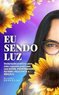 Livro EU SENDO LUZ : Declarações Positivas