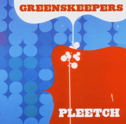 Greenskeepers - Pleetch - Zortam Music