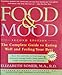 Food & Mood: The Complete Guide to Eating Well and Feeling Your Best