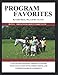 PROGRAM FAVORITES: A COLLECTION OF EQUINE-ASSISTED ACTIVITIES WITH FACILITATOR NOTES, FORMS, PHOTOS by Linda Myers