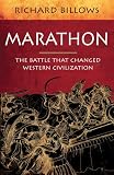 Marathon: The Battle That Changed Western Civilisation by