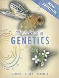 The Science of Genetics, Atherly, Alan and Girton, Jack R., 0030292328
