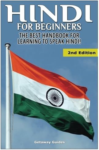 Hindi For Beginners: The Best Handbook for Learning to Speak Hindi