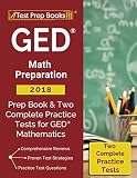GED Math Preparation 2018: Prep Book & Two Complete Practice Tests for GED Mathematics GED Math Preparation 2018: Prep Book & Two Complete Practice Tests for GED Mathematics