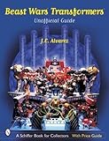 Beast Wars Transformers: The Unofficial Guide with