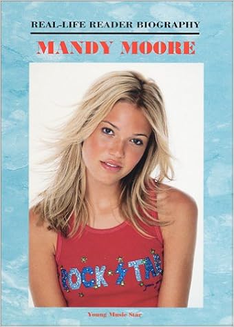 Mandy Moore Real Life Reader Biography Bankston John 9781584150732 Amazon Com Books