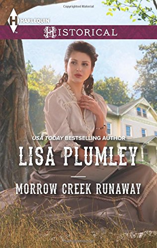 Morrow Creek Runaway (Harlequin Historical)