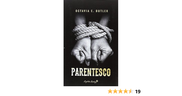 Parentesco Spanish Edition Butler Octavia E Pzrez De Villar Amelia 9788494740862 Amazon Com Books