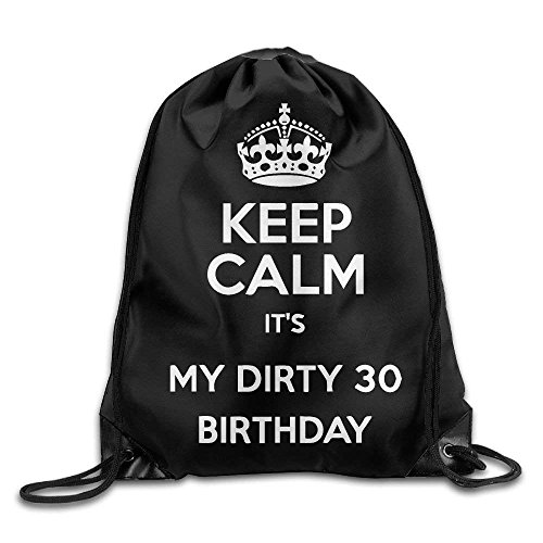 Unisex Keep Calm It's My Dirty 30 Birthday Print Drawstring Backpack Rucksack Shoulder Bags Gym Bag Sport Bag