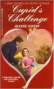 Cupid's Challenge (Zebra Valentine's Day Regency Romance) Savery