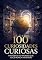 Livro 100 Curiosidades Curiosas: Mistérios do Mundo que Você Nunca Imaginou