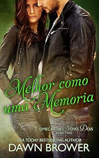 Livro Melhor como uma memoria (Começar de Novo Dois Livro 2)