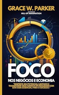 Livro FOCO: Nos Negócios e Economia