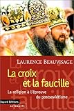 Image de La croix et la faucille: La religion à l'épreuve du postsoviétisme (Recompositions) (French Edition)