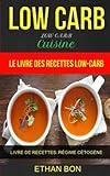 Image de Low Carb: Low Carb Cuisine: Le livre des recettes low-carb (Livre De Recettes: Régime Cétogène) (French Edition)