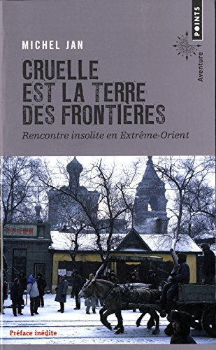 Cruelle est la terre des frontières