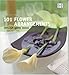 101 Flower Arrangements: Stylish Home Ideas by