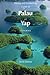 Diving & Snorkeling Guide to Palau and Yap 2016 (Diving & Snorkeling Guides)