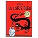 Les Aventures de Tintin : Le Lotus Bleu (French Edition) by 