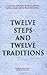 Twelve Steps and Twelve Traditions by Alcoholics Anonymous