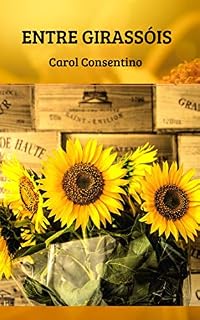 Livro ENTRE GIRASSÓIS
