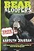 Bear Bloopers: True Stories from the Great Smoky Mountains National Park (Smokies Wildlife Ranger)