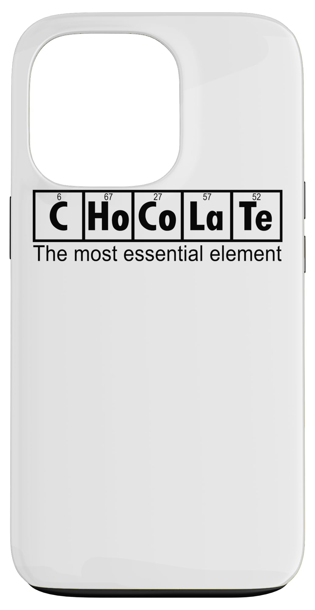 Chocolate The Most Essential Element - Funny Chocolate Lover Case for iPhone 13 Pro