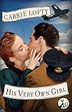 Front cover for the book His Very Own Girl by Carrie Lofty