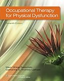 Occupational Therapy for Physical Dysfunction Seventh Edition