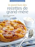 Le grand livre des recettes de grand-mère by 